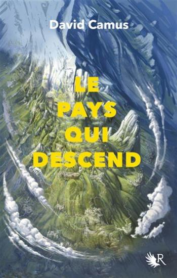 CAMUS, David: Le pays qui descend