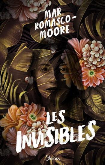 ROMASCO-MOORE, Mar: Les invisibles