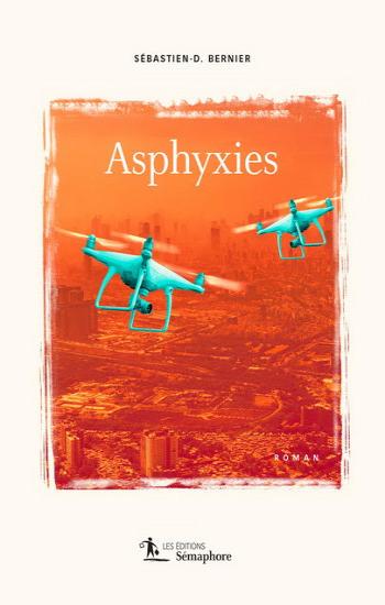 BERNIER, Sébastien-D.: Asphyxies