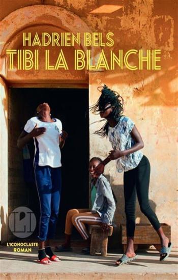 BELS, Hadrien: Tibi la blanche