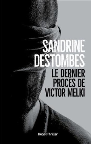 DESTOMBES, Sandrine: Le dernier procès de Victor Melki