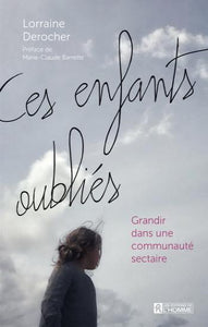 DEROCHER, Lorraine: Ces enfants oubliés