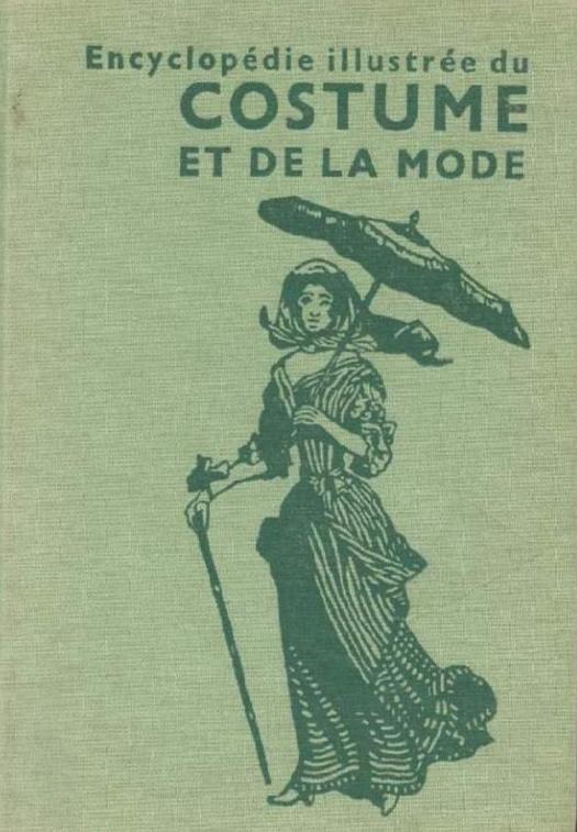 KYBALOVA, Ludmila; HERBENOVA, Olga; LAMAROVA, Milena: Encyclopédie illustrée du costume et de la mode