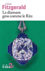 FITZGERALD, F. Scott: Le diamant gros comme le Ritz