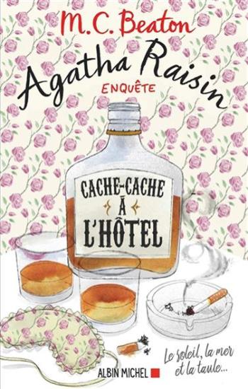 BEATON, M.C.: Agatha Raisin enquête - Cache-cache à l'hôtel