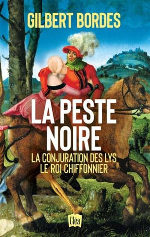 BORDES, Gilbert: La peste noire