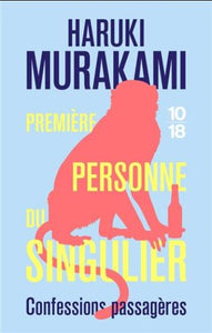 MURAKAMI, Haruki: Première personne du singulier