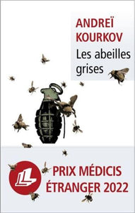 KOURKOV, Andreï: Les abeilles grises