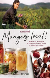 AUBÉ, Julie: Mangez local