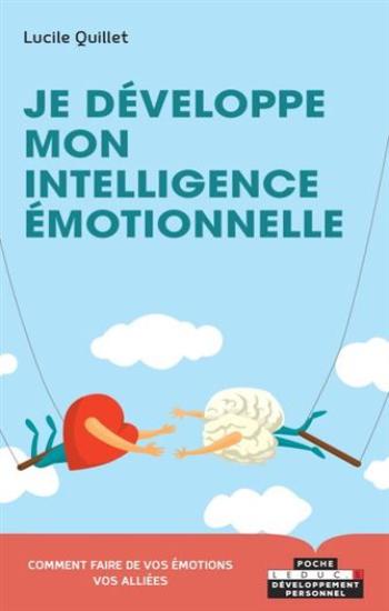 QUILLET, Lucile: Je développe mon intelligence émotionnelle