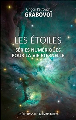 GRABOVOÏ, Grigori Petrovitch: Les étoiles - séries numériques pour la vie éternelle