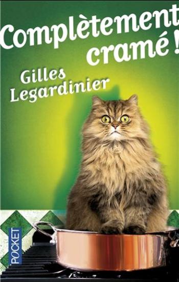 LEGARDINIER, Gilles: Complètement cramé !