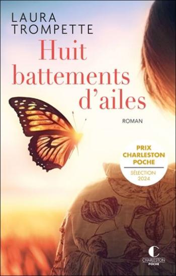 TROMPETTE, Laura: Huit battements d'ailes