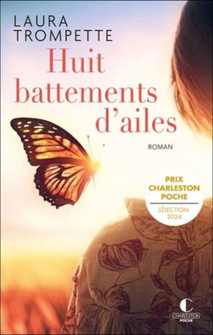 TROMPETTE, Laura: Huit battements d'ailes