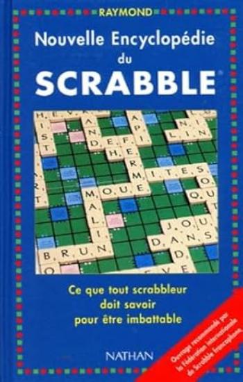 RAYMOND; PIALAT, Michel: Nouvelle encyclopédie du Scrabble