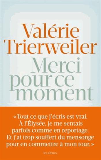 TRIERWEILER, Valérie: Merci pour ce moment
