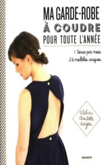 AUZOU, Charlotte: Ma garde-robe à coudre pour toute l'année