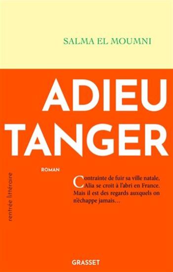 MOUMNI, Salma El: Adieu Tanger