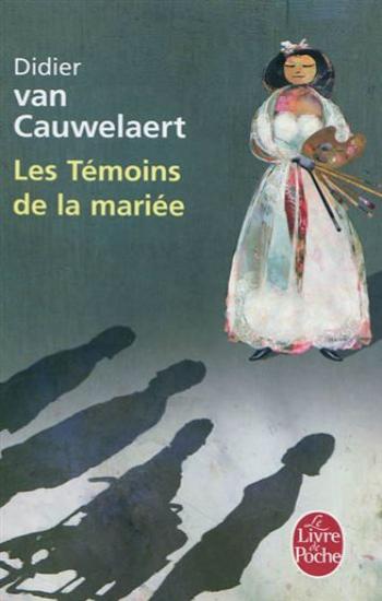 CAUWELAERT, Didier van: Les Témoins de la mariée