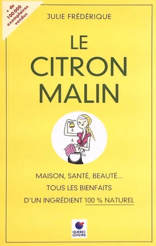 FRÉDÉRIQUE, Julie: Le citron malin