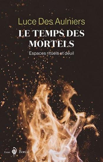 AULNIERS, Luce Des: Le temps des mortels