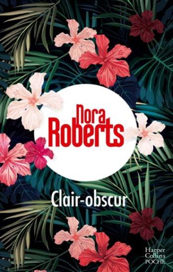 ROBERTS, Nora: Clair-obscur