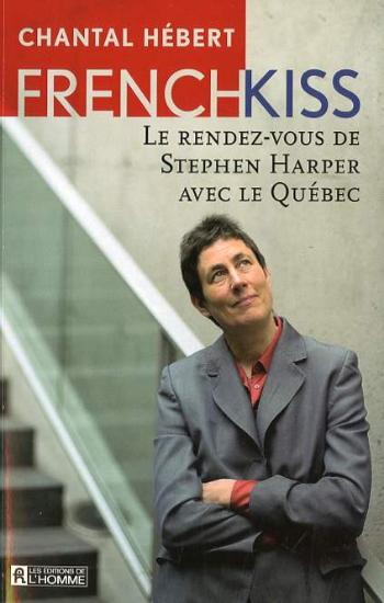 HÉBERT, Chantal: Frenchkiss