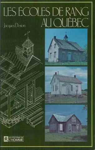 DORION, Jacques: Les écoles de rang au Québec