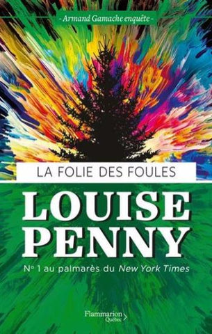 PENNY, Louise: La folie des foules