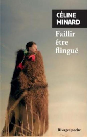 MINARD, Célin: Faillir être flingué