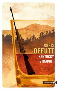 OFFUTT, Chris:  Kentucky straight