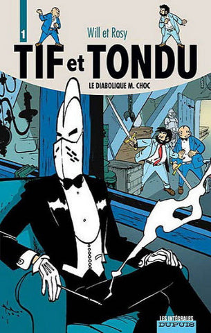 WILL; ROSY: Tif et Tondu L'intégrale Tome 1 : Le diabolique M. Choc