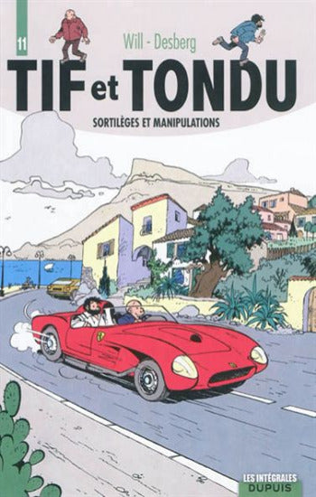 WILL; DESBERG: Tif et Tondu L'intégrale Tome 11 : Sortilèges et manipulations