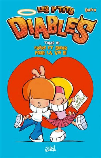 DUTTO: Les petits diables Tome 12 : Frère et soeur pour la vie !!!