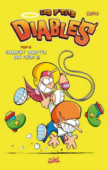 DUTTO: Les p'tits diables Tome 10 : Comment dompter son frère !!!