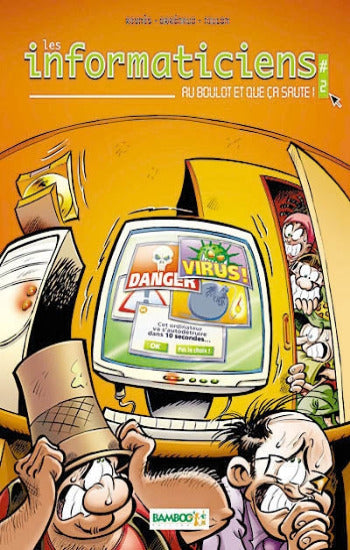 REYNÈS; BRRÉMAUD; TOULON: Les informaticiens Tome 2 : Au boulot et que ça saute !