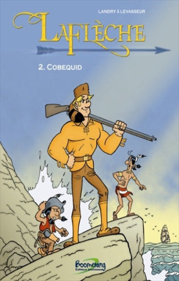 LANDRY; LEVASSEUR: Laflèche Tome 2 : Cobequid