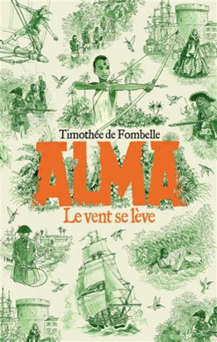 FOMBELLE, Timothée de: Alma Le vent se lève