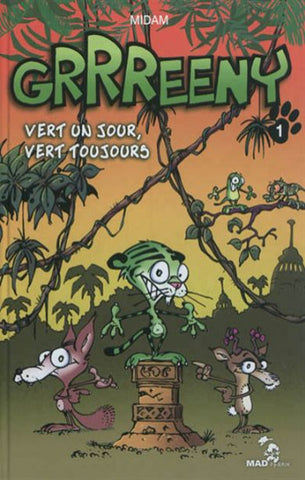MIDAM: Grrreeny Tome 1 : Vert un jour, vert toujours