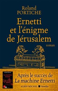 PORTICHE, Roland: Erneti et l'énigme de Jérusalem