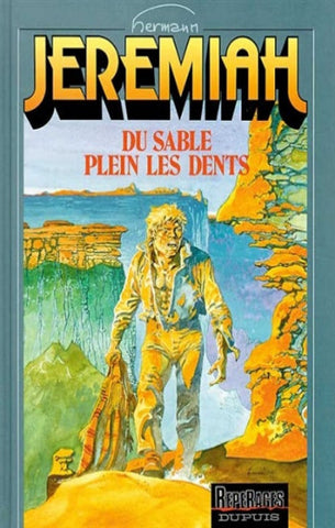 HERMANN: Jeremiah Tome 2 : Du sable plein les dents