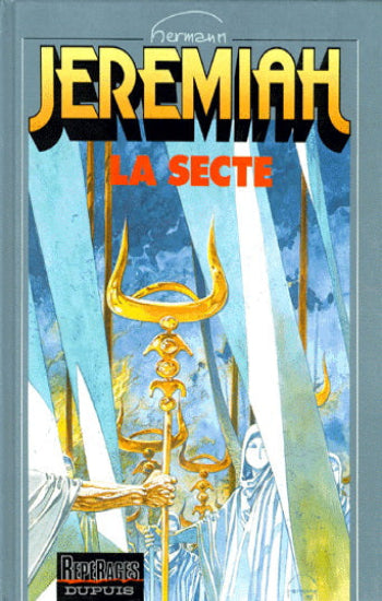 HERMANN: Jeremiah Tome 6 : La secte