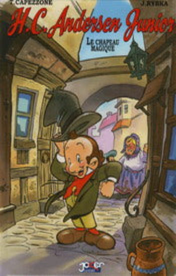 CAPEZZONE; RYBKA: H.C. Andersen Junior Tome 1 : Le chapeau magique