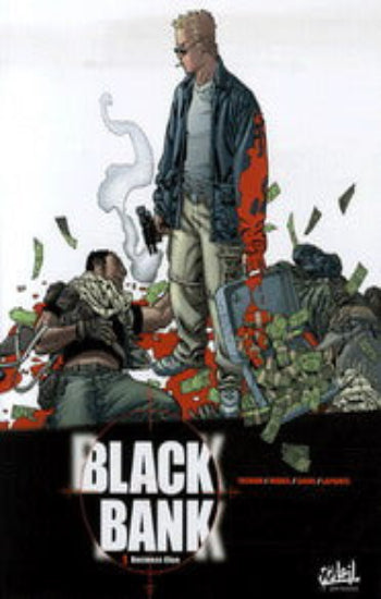 COLLECTIF: Black Bank Tome 1 : Business Clan