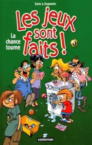SAIVE; DUGOMIER: Les jeux sont faits Tome 1 : La chance tourne