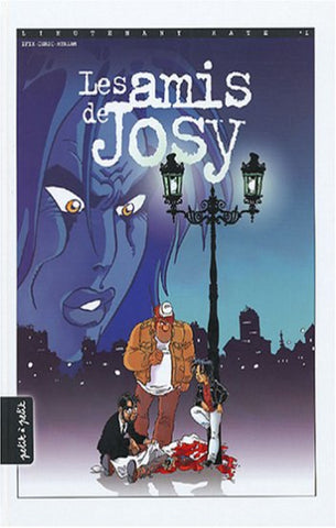 EFIX; CHRIC; MYRIAM: Lieutenant Kate Tome 1 : Les amis de Josy