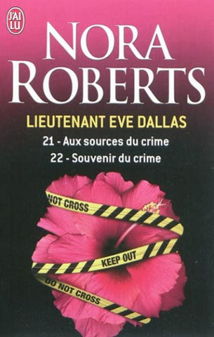 Roberts, Nora: Lieutenant Eve Dallas Tome 21 et 22