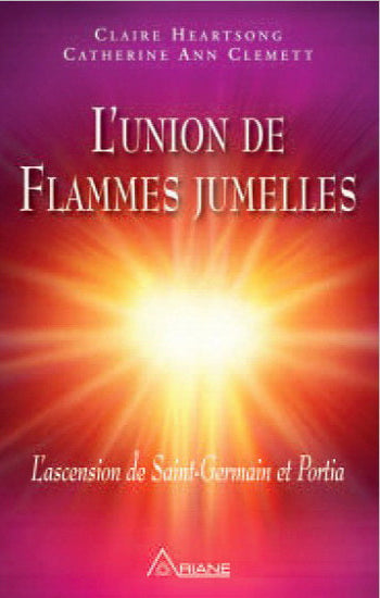 HEARTSONG, Claire; CLEMETT, Catherine Ann: L'union de flammes jumelles (CD inclus)