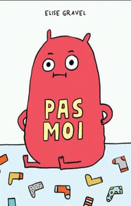 GRAVEL, Elise: Pas moi