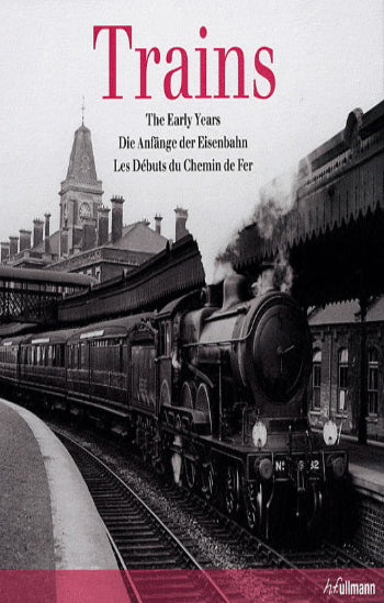 COLLECTIF: Trains - Les Débuts du Chemin de Fer